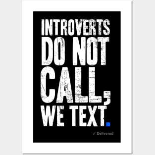 Introverts Don't Call, We Text. Posters and Art